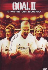 Goal 2 - Vivere un sogno (2007)
