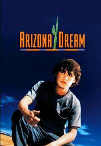 Arizona Dream - Il valzer del pesce freccia (1993)