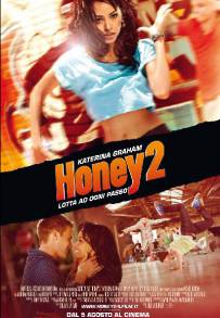 Honey 2 - Lotta ad ogni passo (2011)