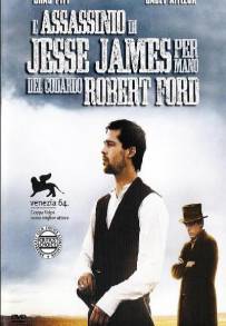 L'assassinio di Jesse James per mano del codardo Robert Ford (2007)
