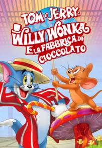 Tom e Jerry: Willy Wonka e la fabbrica di cioccolato (2017)