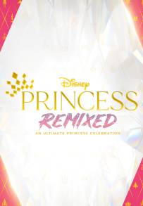 Disney Princess Remixed - Noi Principesse Sempre [CORTO] (2021)
