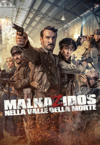 Malnazidos - Nella valle della morte (2022)