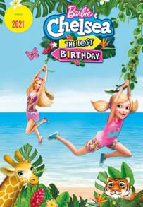 Barbie e Chelsea – Il compleanno perduto (2021)