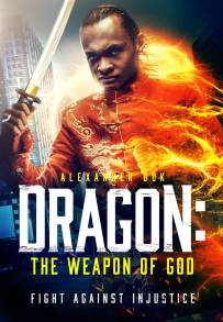 Dragon: The Weapon of God (2022)