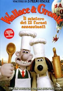 Wallace &amp; Gromit - Il mistero dei 12 fornai assassinati (2008)