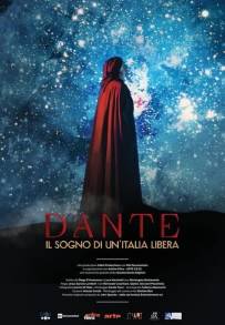 Dante, il sogno di un'Italia libera (2021)