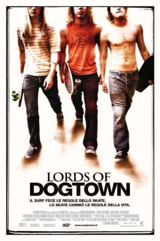 Lords of Dogtown [HD] (2005 CB01)