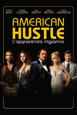 American Hustle - L'apparenza inganna [HD] (2013 CB01)