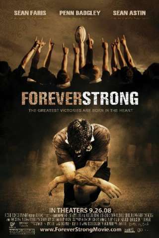 Forever Strong [HD] (2008 CB01)