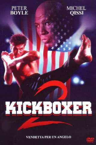 Kickboxer 2 - Vendetta per un angelo [HD] (1991 CB01)