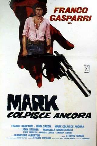Mark colpisce ancora [HD] (1976 CB01)