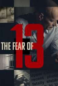 The Fear of 13 [HD] (2015 CB01)