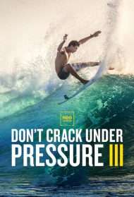 Don't Crack Under Pressure III [HD] (2017 CB01)