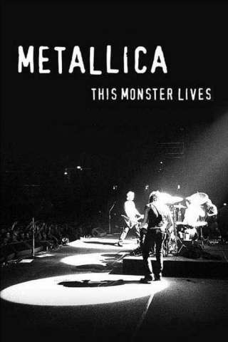 Metallica: This Monster Lives [HD] (2014 CB01)