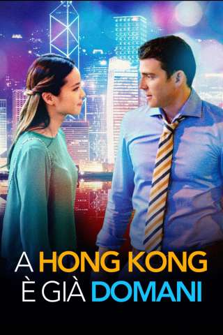 A Hong Kong è già domani [HD] (2016 CB01)