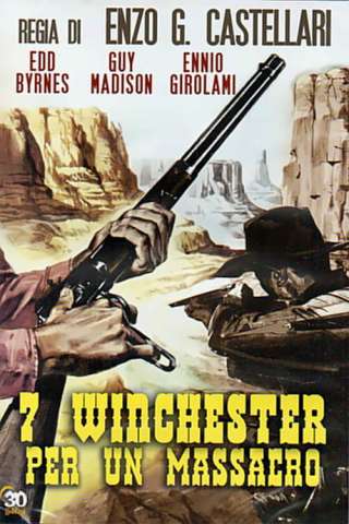 7 winchester per un massacro [HD] (1967 CB01)