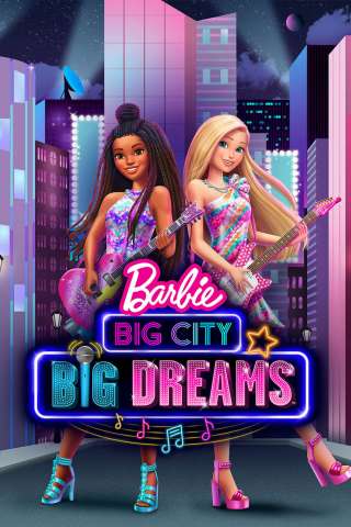 Barbie: Big City, Big Dreams [HD] (2021 CB01)