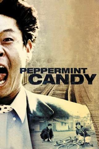 Peppermint Candy [HD] (2000 CB01)