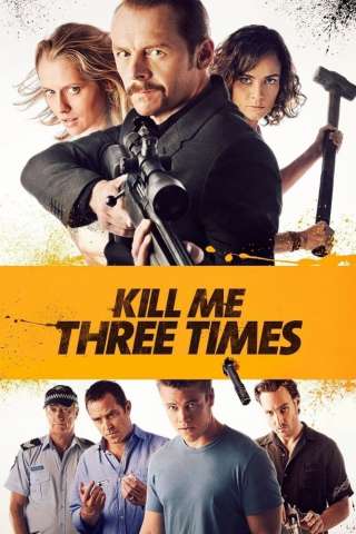 Kill Me Three Times [HD] (2015 CB01)
