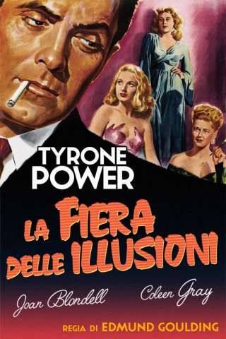 La fiera delle illusioni [HD] (1947 CB01)