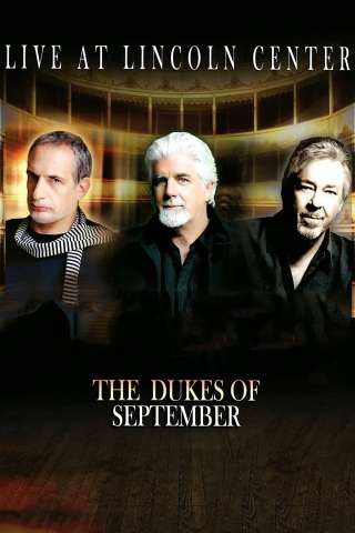 The Dukes of September - Live at Lincoln Center [HD] (2014 CB01)