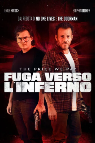 Fuga Verso L'Inferno - The Price We Pay [HD] (2023 CB01)