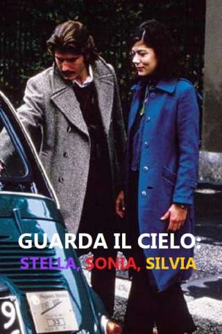 Guarda il cielo: Stella, Sonia, Silvia [HD] (2000 CB01)