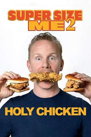 Super Size Me 2: Holy Chicken! [HD] (2019 CB01)