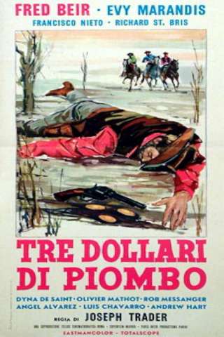 Tre dollari di piombo [HD] (1964 CB01)