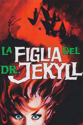 La figlia del dott. Jekyll [HD] (1957 CB01)