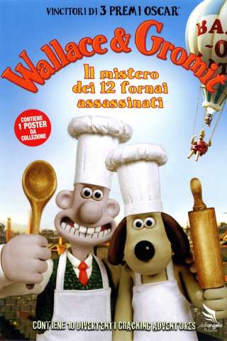 Wallace &amp; Gromit - Il mistero dei 12 fornai assassinati [HD] (2008 CB01)