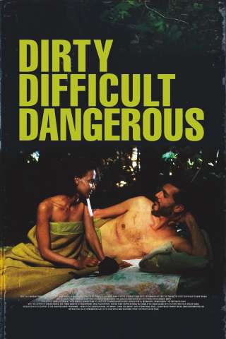 Dirty, Difficult, Dangerous [HD] (2023 CB01)