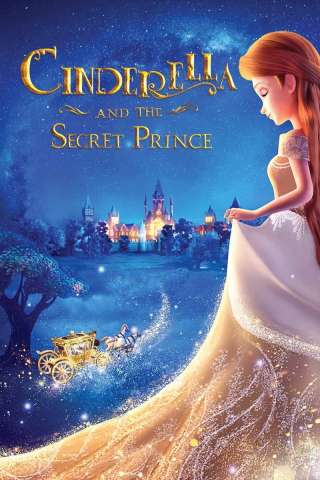 Cinderella and the Secret Prince [HD] (2018 CB01)