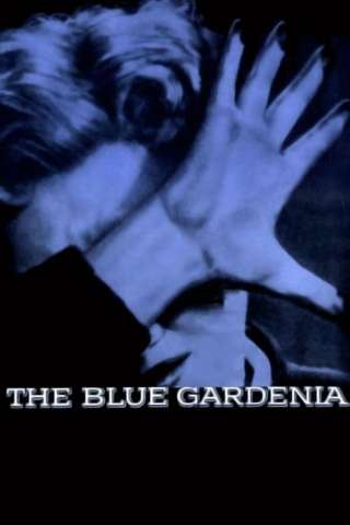 Gardenia blu [HD] (1953 CB01)