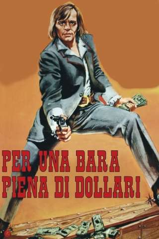 Per una bara piena di dollari [HD] (1971 CB01)