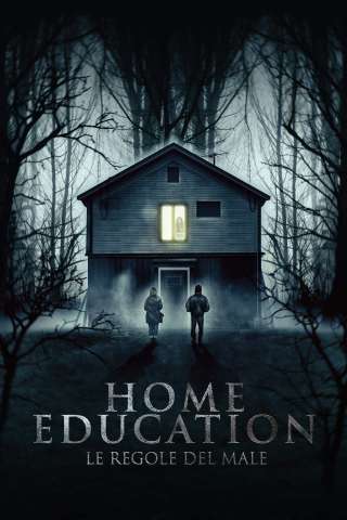 Home Education - Le regole del male [HD] (2023 CB01)